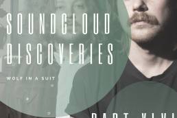 Playlist- Soundcloud Discoveries Part XLVI-indie music-new music-indie pop-indie rock-indie-new music-remix-music blog-indie blog-wolf in a suit-wolfinasuit