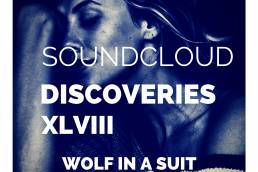playlist-soundcloud discoveries part xlviii-indie-indie music-new music-indie pop-indie rock-indie folk-music blog-indie blog-wolf in a suit-wolfinasuit