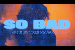 music video - so bad - joe & the anchor - Sweden - indie - indie music - indie pop - new music - music blog - wolf in a suit - wolfinasuit - wolf in a suit blog - wolf in a suit music blog