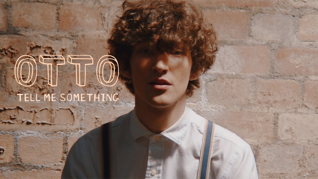 music video - tell me something - otto - UK - indie - indie music - indie pop - indie folk - new music - music blog - wolf in a suit - wolfinasuit - wolf in a suit blog - wolf in a suit music blog