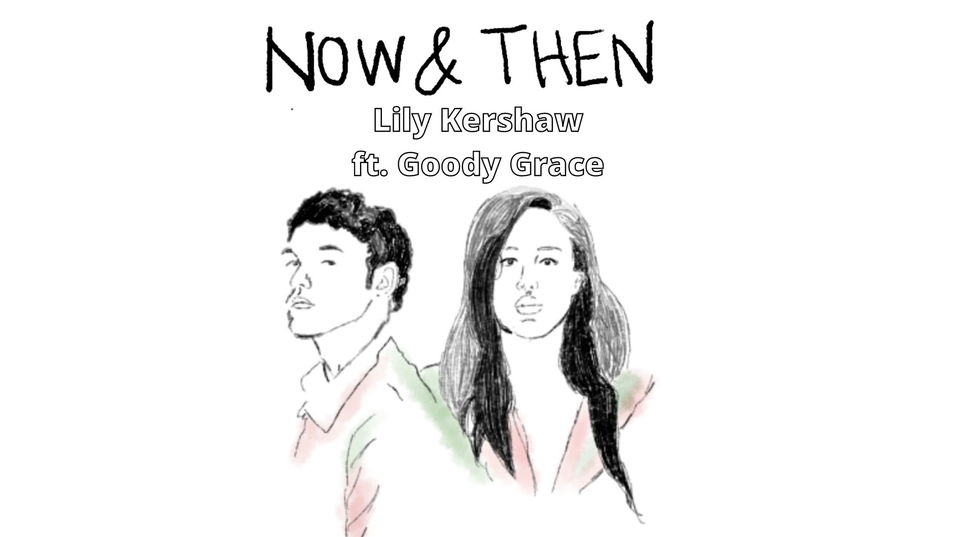 now and then - lily kershaw - goody grace - indie - indie music - indie pop - new music - music blog - USA - wolf in a suit - wolfinasuit - wolf in a suit blog - wolf in a suit music blog