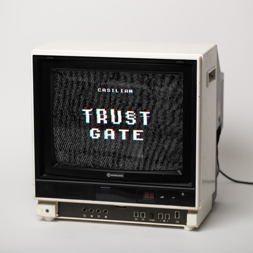 trust gate - casilian - UK - indie - indie music - indie rock - new music - music blog - wolf in a suit - wolfinasuit - wolf in a suit blog - wolf in a suit music blog