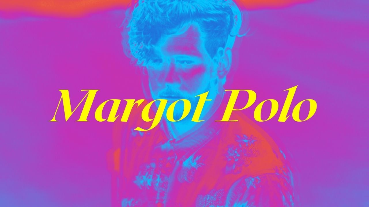 margot polo - usa - indie - indie music - indie pop - indie rock - indie folk - new music - music blog - wolf in a suit - wolfinasuit - wolf in a suit blog - wolf in a suit music blog