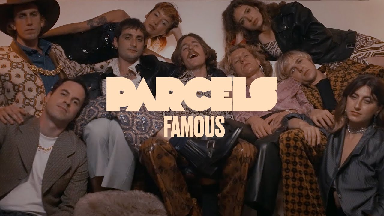famous - parcels - australia - indie - indie music - indie rock - new music - music blog - wolf in a suit - wolfinasuit - wolf in a suit blog - wolf in a suit music blog