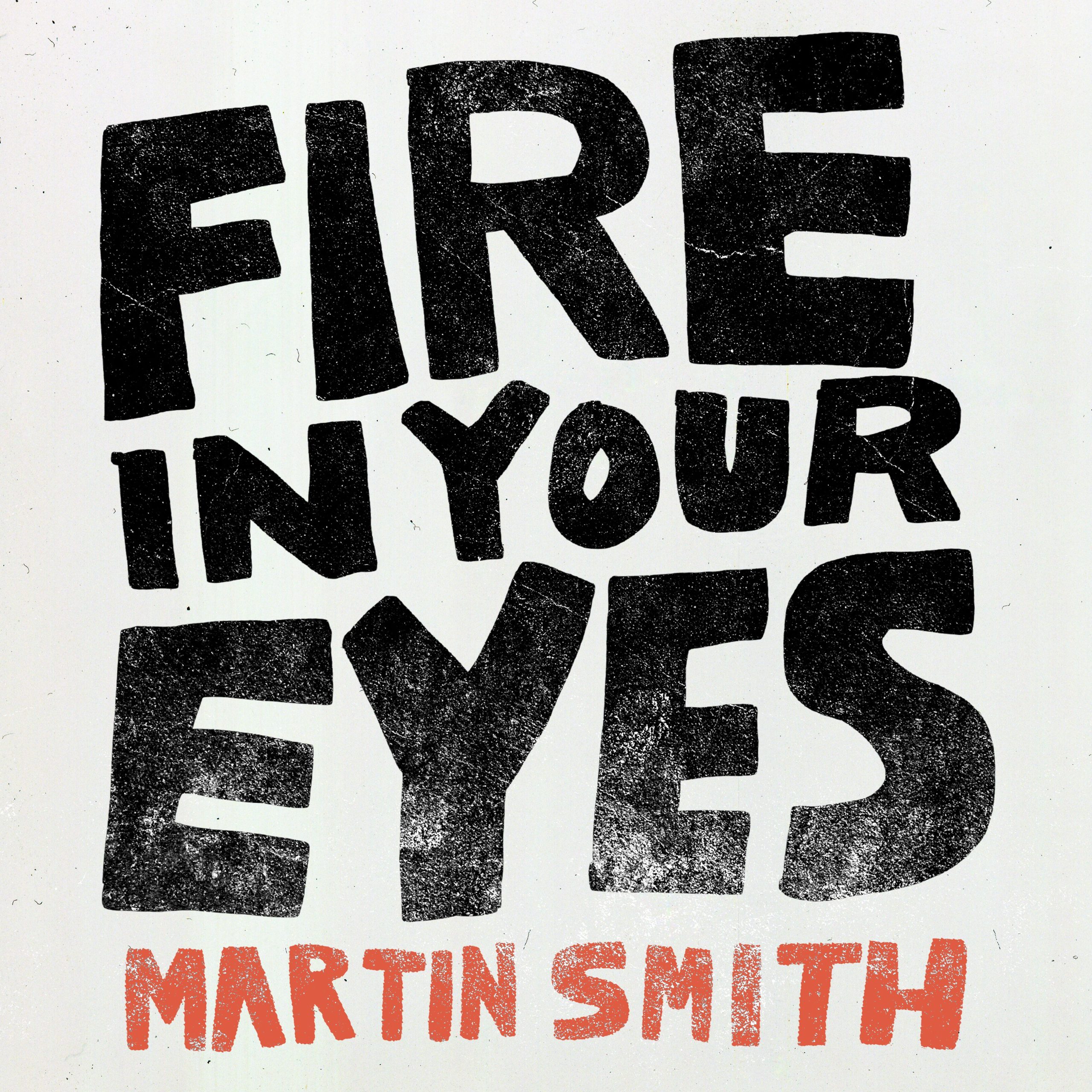 fire in your eyes - martin smith - uk - indie - indie music - indie pop - new music - music blog - wolf in a suit - wolfinasuit - wolf in a suit blog - wolf in a suit music blog