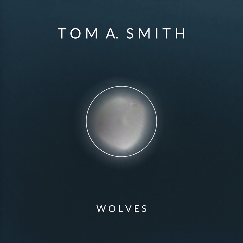 wolves - tom a. smith - UK - indie - indie music - indie rock - new music - music blog - wolf in a suit - wolfinasuit - wolf in a suit blog - wolf in a suit music blog