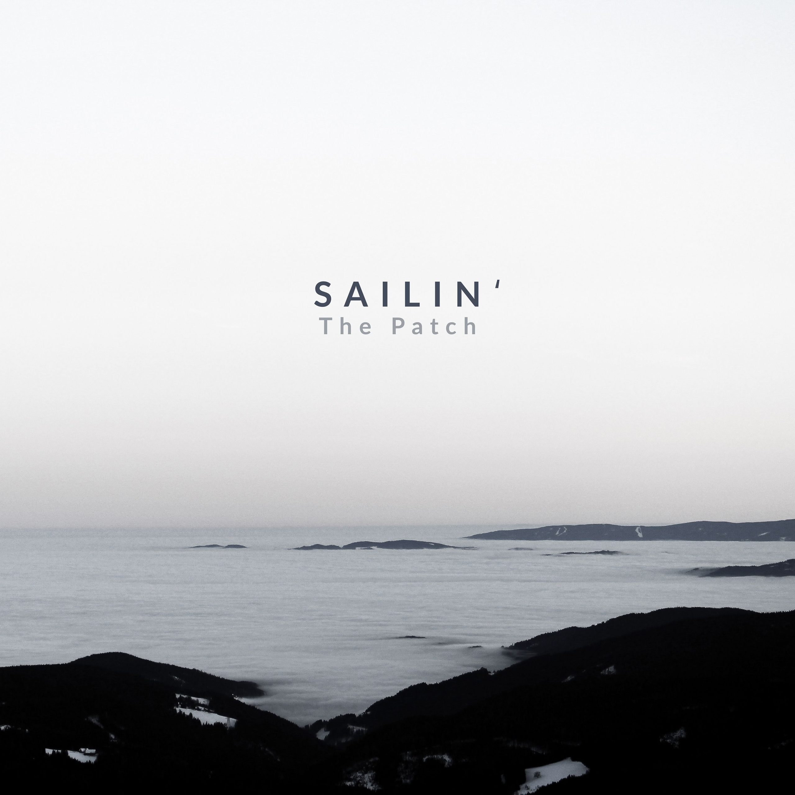 sailin - the patch - austria - indie - indie music - indie rock - new music - music blog - wolf in a suit - wolfinasuit - wolf in a suit blog - wolf in a suit music blog