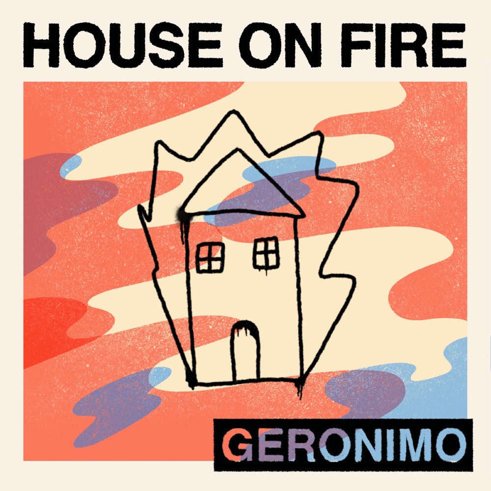 geronimo - house on fire - UK - indie - indie music - indie pop - indie rock - new music - music blog - wolf in a suit - wolfinasuit - wolf in a suit blog - wolf in a suit music blog