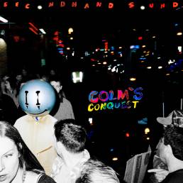 Colm’s Conquest - Secondhand Sound - usa - indie - indie music - indie pop - indie rock - indie folk - new music - music blog - wolf in a suit - wolfinasuit - wolf in a suit blog - wolf in a suit music blog