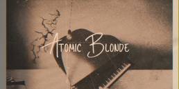 Hard To Be A Woman - atomic blonde - usa - indie - indie music - indie pop - indie rock - indie folk - new music - music blog - wolf in a suit - wolfinasuit - wolf in a suit blog - wolf in a suit music blog