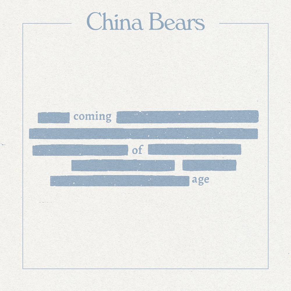 coming of age - china bears - uk - indie music - indie rock - new music - music blog - indie blog - wolf in a suit - wolfinasuit - wolf in a suit blog - wolf in a suit music blog