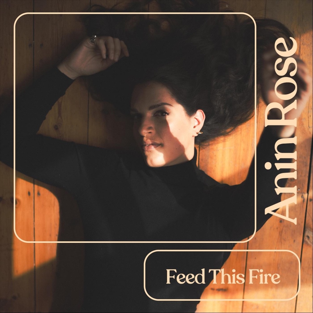 feed this fire - anin rose - uk - indie music - indie rock - new music - music blog - indie blog - wolf in a suit - wolfinasuit - wolf in a suit blog - wolf in a suit music blog