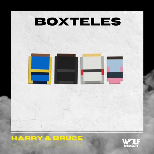 harry & bruce - boxteles - united kingdom - uk - indie - indie music - indie rock - new music - music blog - wolf in a suit - wolfinasuit - wolf in a suit blog - wolf in a suit music blog