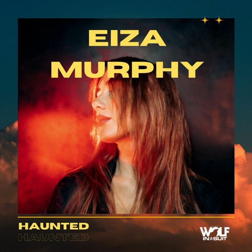 haunted - eiza murphy - ireland - indie - indie music - indie pop - indie rock - indie folk - new music - music blog - wolf in a suit - wolfinasuit - wolf in a suit blog - wolf in a suit music blog