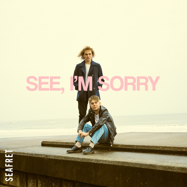 see, i'm sorry - seafret - united kingdom - uk - indie - indie music - indie pop - new music - music blog - wolf in a suit - wolfinasuit - wolf in a suit blog - wolf in a suit music blog