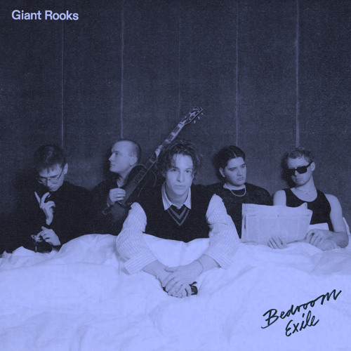 bedroom exile - Giant Rooks - germany - indie - indie music - indie pop - indie rock - indie folk - new music - music blog - wolf in a suit - wolfinasuit - wolf in a suit blog - wolf in a suit music blog
