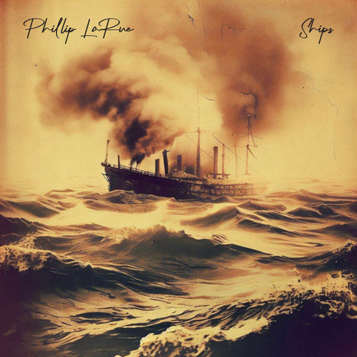 ships - Phillip LaRue - usa - indie - indie music - indie pop - indie rock - indie folk - new music - music blog - wolf in a suit - wolfinasuit - wolf in a suit blog - wolf in a suit music blog