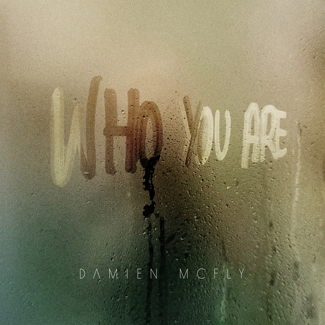 who you are - Damien McFly - Italy - indie - indie music - indie rock - new music - music blog - wolf in a suit - wolfinasuit - wolf in a suit blog - wolf in a suit music blog
