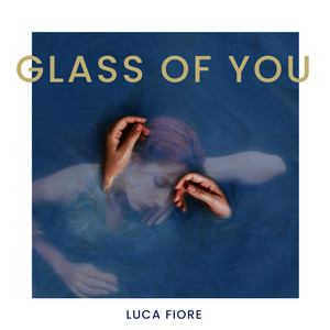 glass of you - Luca Fiore - Italy - united kingdom - uk - indie music - indie rock - new music - music blog - indie blog - wolf in a suit - wolfinasuit - wolf in a suit blog - wolf in a suit music blog