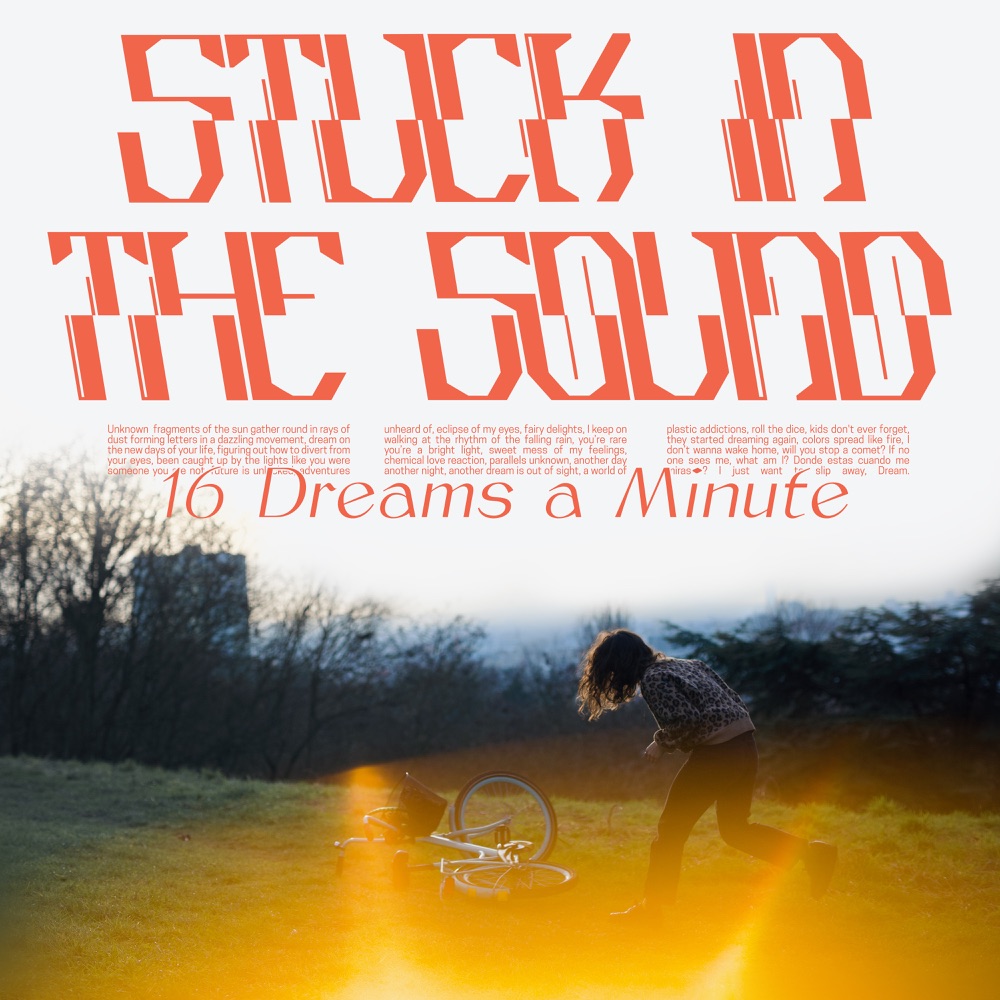 16 Dreams A Minute - Stuck In The Sound - France - indie - indie music - indie pop - indie rock - indie folk - new music - music blog - wolf in a suit - wolfinasuit - wolf in a suit blog - wolf in a suit music blog