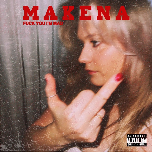 fuck you i'm mad - makena - usa - indie - indie music - indie pop - indie rock - indie folk - new music - music blog - wolf in a suit - wolfinasuit - wolf in a suit blog - wolf in a suit music blog