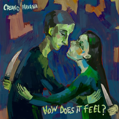 how does it feel - Casino Havana - united kingdom - uk - indie - indie music - indie rock - new music - music blog - wolf in a suit - wolfinasuit - wolf in a suit blog - wolf in a suit music blog