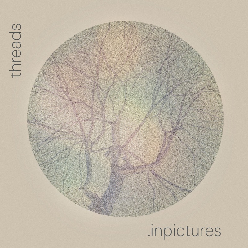 threads - inpictures - UK - united kingdom - uk - indie - indie music - indie rock - new music - music blog - wolf in a suit - wolfinasuit - wolf in a suit blog - wolf in a suit music blog