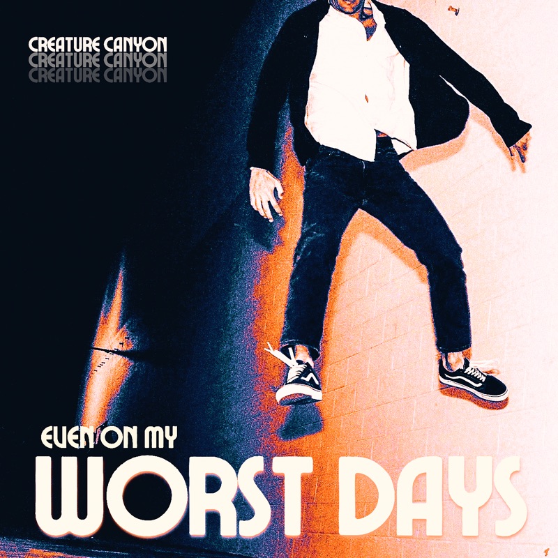 even on my worst days - creature canyon - usa - indie - indie music - indie pop - indie rock - indie folk - new music - music blog - wolf in a suit - wolfinasuit - wolf in a suit blog - wolf in a suit music blog