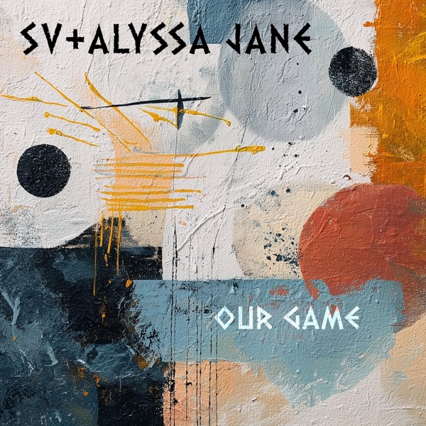 our game - sv - alyssa jane - USA - indie - indie music - indie rock - new music - music blog - wolf in a suit - wolfinasuit - wolf in a suit blog - wolf in a suit music blog