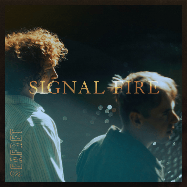 signal fire - seafret - united kingdom - uk - indie - indie music - indie pop - new music - music blog - wolf in a suit - wolfinasuit - wolf in a suit blog - wolf in a suit music blog